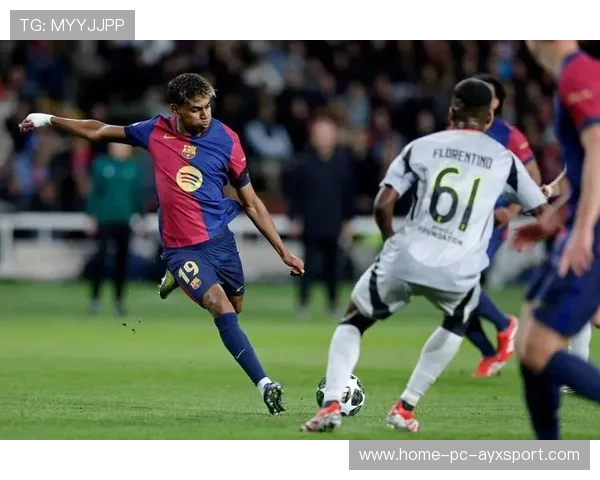 巴萨持续围绕节奏节制推进,加维表现亮眼